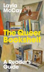 The Queer Bookshelf: A Reader`s Guide