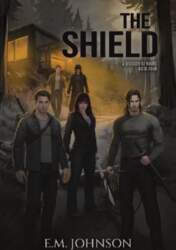 The Shield: A Division 53 Novel