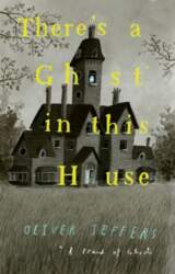 There`s a Ghost in this House