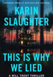 This Is Why We Lied: A