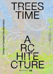 Trees, Time, Architecture!: Design in
