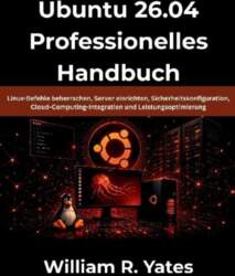 Ubuntu 26.04 Professionelles Handbuch: Linux-Befehle