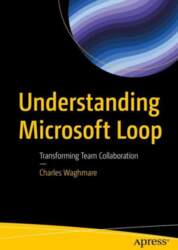 Understanding Microsoft Loop: Transforming Team Collaboration