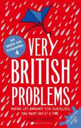 Very British Problems: Making Life Awkward