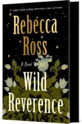 Wild Reverence: A Novel