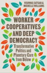 Worker Cooperatives and Deep Democracy: Transformative