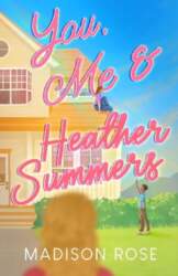 You, Me & Heather Summers