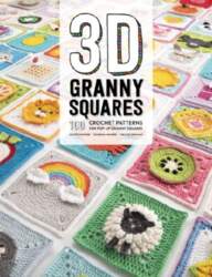 3D Granny Squares: 100 Crochet Patterns