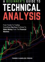 A Beginner`s Guide To Technical Analysis: