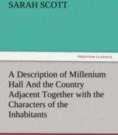 A Description of Millenium Hall And