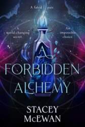 A Forbidden Alchemy