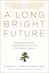 A Long Bright Future: Happiness, Health