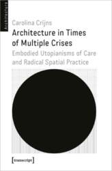 Architecture in Times of Multiple Crises: