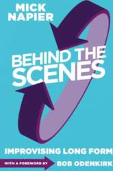 Behind the Scenes: Improvising Long Form