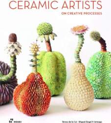 Ceramic Artists on Creative Processes