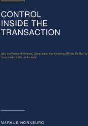 Control Inside the Transaction: Why the