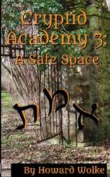 Cryptid Academy 3: A Safe Space