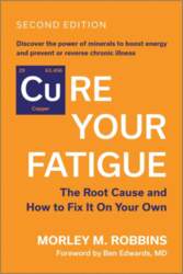 Cure Your Fatigue, Second Edition: The