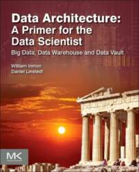 Data Architecture: A Primer for the