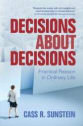 Decisions about Decisions: Practical Reason in