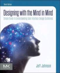 Designing with the Mind in Mind: