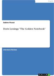 Doris Lessings "The Golden Notebook&quot