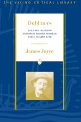 Dubliners: Text and Criticism; Revised Edition