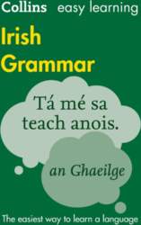 Easy Learning Irish Grammar: Trusted Support