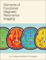 Elements of Functional Magnetic Resonance Imaging