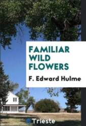 Familiar wild flowers