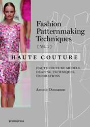 Fashion Patternmaking Techniques - Haute couture