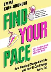 Find Your Pace: How Running Changed