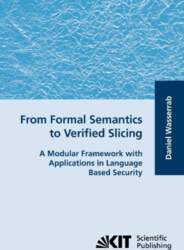 From Formal Semantics to Verified Slicing