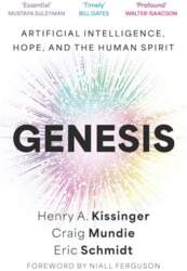 Genesis: Artificial Intelligence, Hope, and the