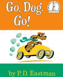 Go, Dog. Go!