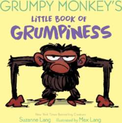 Grumpy Monkey`s Little Book of Grumpiness