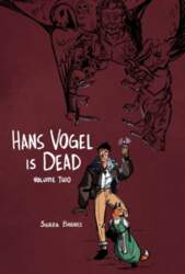 Hans Vogel is Dead Volume 2