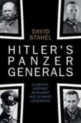 Hitler`s Panzer Generals