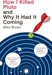 How I Killed Pluto and Why