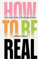 How to be Real: A Survival