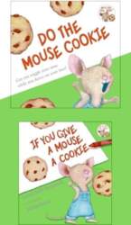 If You Give a Mouse a