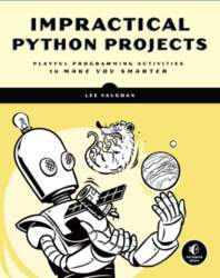 Impractical Python Projects: Playful Programming Activities