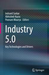Industry 5.0: Key Technologies and