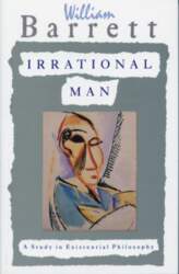 Irrational Man: A Study in Existential