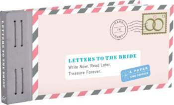 Letters to the Bride: Write Now