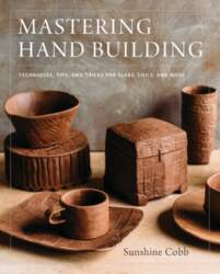 Mastering Hand Building: Techniques, Tips, and