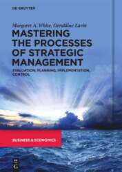 Mastering the Processes of Strategic Management: