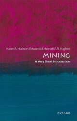 Mining: A Very Short Introduction