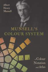 Munsell`s Colour System: A Colour Notation