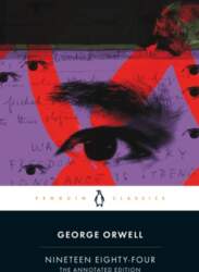 Nineteen Eighty-Four: The Annotated Edition